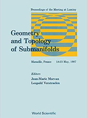 【预售】Geometry And Topology Of Submanifolds - Proceedings Of The Meeting At Luminy
