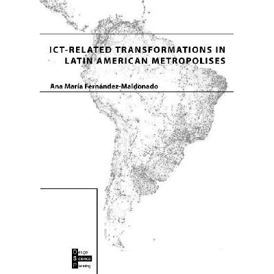 预订 ICT-related Transformations in Latin American Metropolises: 9789040725562