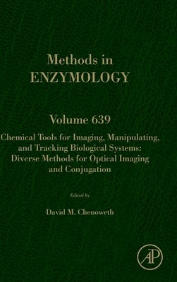 【预订】Chemical Tools for Imaging, Manipulating, and Tracking Biological Systems: Diverse Methods for Optical Ima...