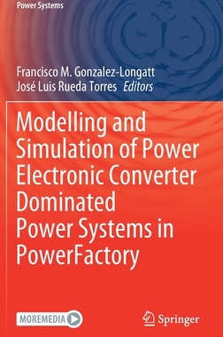 【预订】Modelling and Simulation of Power Electronic Converter Dominated Power Systems in PowerFactory