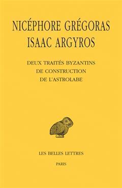 [预订]Deux Traites Byzantins de Construction de l’Astrolabe 9782251006468