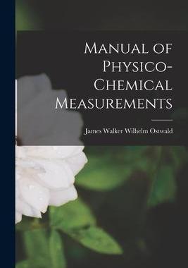 [预订]Manual of Physico-Chemical Measurements 9781017080759