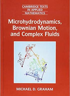 【预售】Microhydrodynamics, Brownian Motion, and Complex Fluids