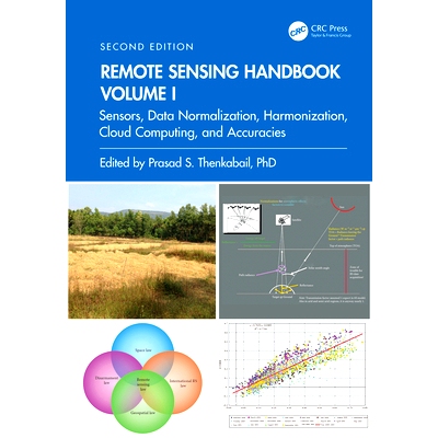 预订 Remote Sensing Handbook, Volume I: Sensors, Data Normalization, Harmonization, Cloud Computing, and Accuracies 遥感