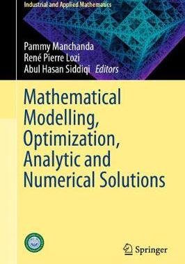 【预订】Mathematical Modelling, Optimization, Analytic and Numerical Solutions