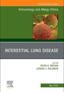 [预订]Interstitial Lung Disease, an Issue of Immunology and Allergy Clinics of North America 9780443181818