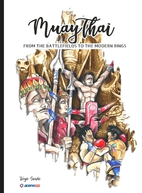 预订 Muay Thai: - From the Battlefields to the modern rings: 9798321847084