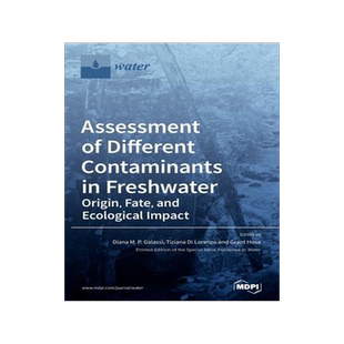 [预订]Assessment of Different Contaminants in Freshwater: Origin, Fate, and Ecological Impact 9783039430000