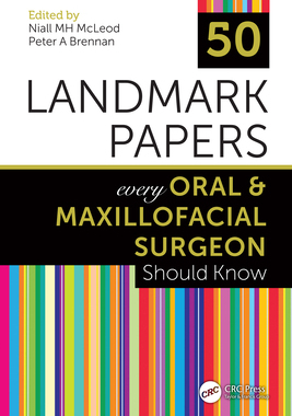 【预订】50 Landmark Papers every Oral and Maxillofacial Surgeon Should Know