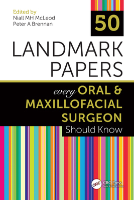 【预订】50 Landmark Papers every Oral and Maxillofacial Surgeon Should Know