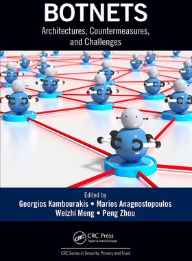 【预订】Botnets: Architectures, Countermeasures, and Challenges 9781032401133