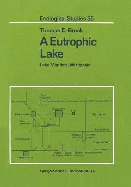[预订]A Eutrophic Lake: Lake Mendota, Wisconsin 9780387961842