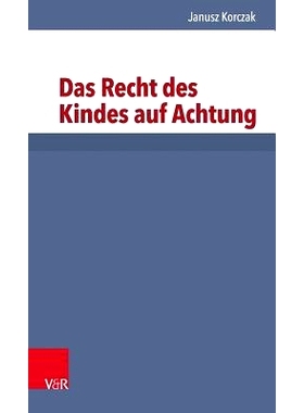 预订 Das Recht des Kindes auf Achtung 孩子受到尊重的权利: 9783525315088