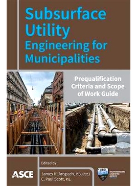 预订 Subsurface Utility Engineering for Municipalities: Prequalification Criteria and Scope of Work Guide: Prequalificat