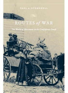 预订 Routes of War: The World of Movement in the Confederate South: 9780674088177