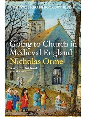 预订 Going to Church in Medieval England 去中世纪英国的教堂: 9780300266436