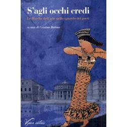 预订 S’agli occhi credi : le Marche dell’arte nello sguardo dei poeti : antologia: 9788897374640