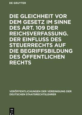 【预订】Die Gleichheit vor dem Gesetz im Sinne des Art. 109 der Reichsverfas 9783110060058