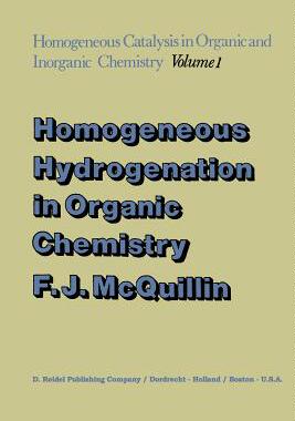 预订 Homogeneous Hydrogenation in Organic Chemistry