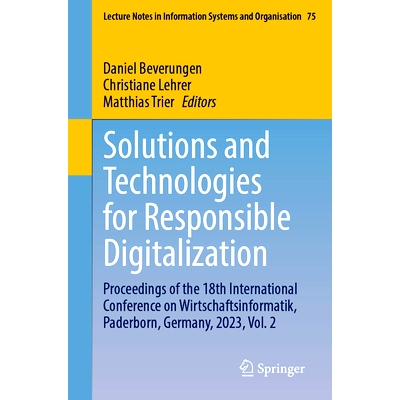 预订 Solutions and Technologies for Responsible Digitalization: Proceedings of the 18th International Conference on Wirt
