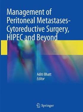 【预订】Management of Peritoneal Metastases- Cytoreductive Surgery, HIPEC and Beyond
