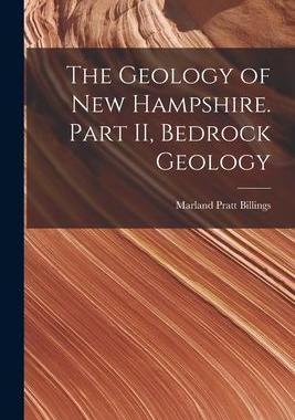 [预订]The Geology of New Hampshire. Part II, Bedrock Geology 9781014755193