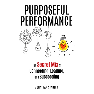 预订 Purposeful Performance: The Secret Mix of Connecting, Leading, and Succeeding