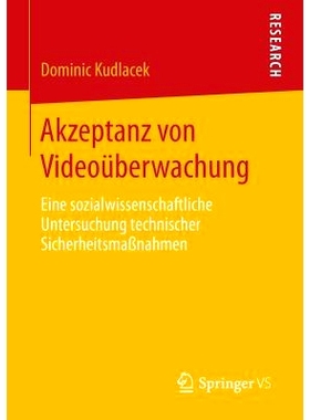 预订 Akzeptanz von Videoüberwachung: Eine sozialwissenschaftliche Untersuchung technischer Sicherheitsmaßnahmen 接受录