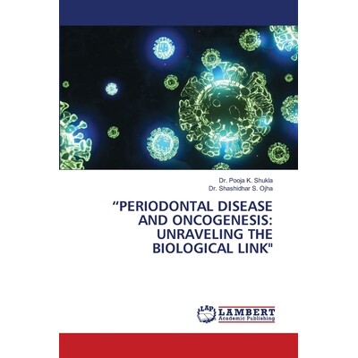 预订 “Periodontal Disease and Oncogenesis: Unraveling the Biological Link