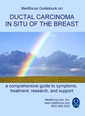 预订 Medifocus Guidebook on: Ductal Carcinoma in Situ of the Breast