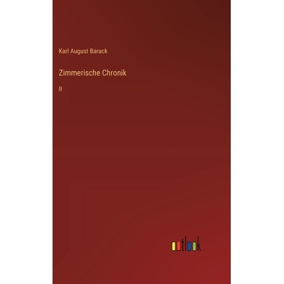 预订 Zimmerische Chronik: II: 9783368556914