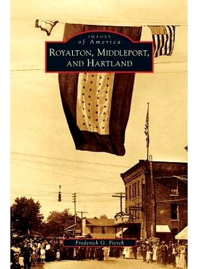 预订 Royalton, Middleport, and Hartland: 9781531647513