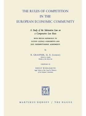 预订 The Rules of Competition in the European Economic Community: A study of the Substantive Law on a Comparative Law Ba