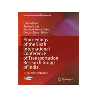 [预订]Proceedings of the Sixth International Conference of Transportation Research Group of India: Ctrg 20 9789811935077