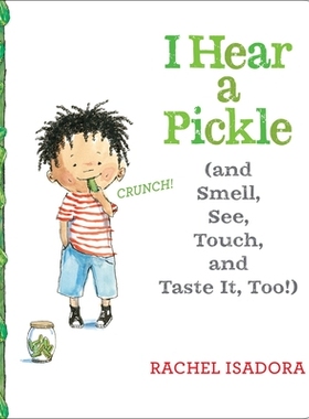 预订 I Hear a Pickle: And Smell, See, Touch, & Taste It, Too!: 9781524739584