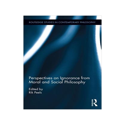 预订 Perspectives on Ignorance from Moral and Social Philosophy