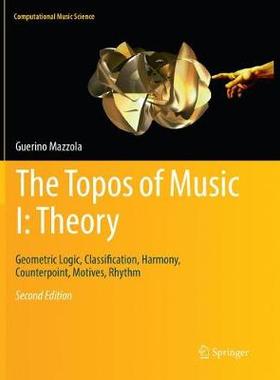 【预订】The Topos of Music I: Theory