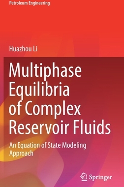 【预订】Multiphase Equilibria of Complex Reservoir Fluids 9783030874391