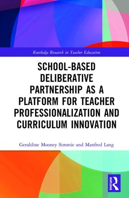 【预订】School-Based Deliberative Partnership as a Platform for Teacher Professionalization an 9780367264598