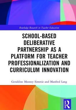 【预订】School-Based Deliberative Partnership as a Platform for Teacher Professionalization an 9780367264598