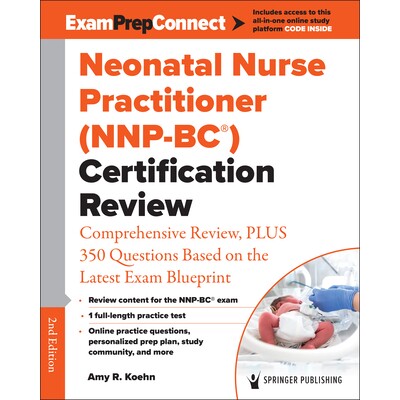 预订 Neonatal Nurse Practitioner (Nnp-Bc(r)) Certification Review: Comprehensive Review, Plus 350 Questions Based on the