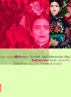 预订 Stoffwechsel: Mode zwischen Globalisierung und Transkulturalität 新陈代谢：全球化与跨文化之间的时尚: 9783412507473