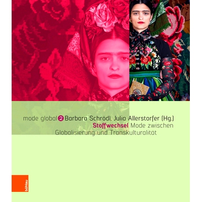 预订 Stoffwechsel: Mode zwischen Globalisierung und Transkulturalität 新陈代谢：全球化与跨文化之间的时尚: 9783412507473