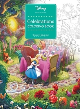 预订 Disney Dreams Collection Thomas Kinkade Studios Celebrations Coloring Book: 9781524893682