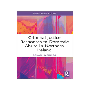 预订 Criminal Justice Responses to Domestic Abuse in Northern Ireland