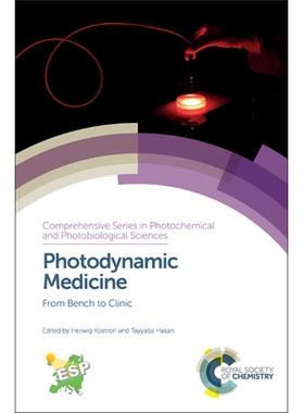 预订 Photodynamic Medicine: From Bench to Clinic 光动力医学：从实验室到临床: 9781782624516