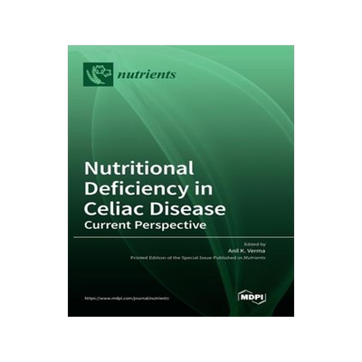 [预订]Nutritional Deficiency in Celiac Disease: Current Perspective 9783036548852