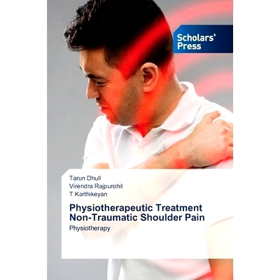 预订 Physiotherapeutic Treatment Non-Traumatic Shoulder Pain: 9786206772149