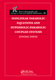 【预订】Nonlinear Parabolic Equations and Hyperbolic-Parabolic Coupled Systems