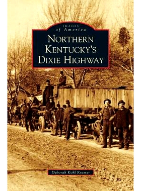 预订 Northern Kentucky’s Dixie Highway: 9781531644505